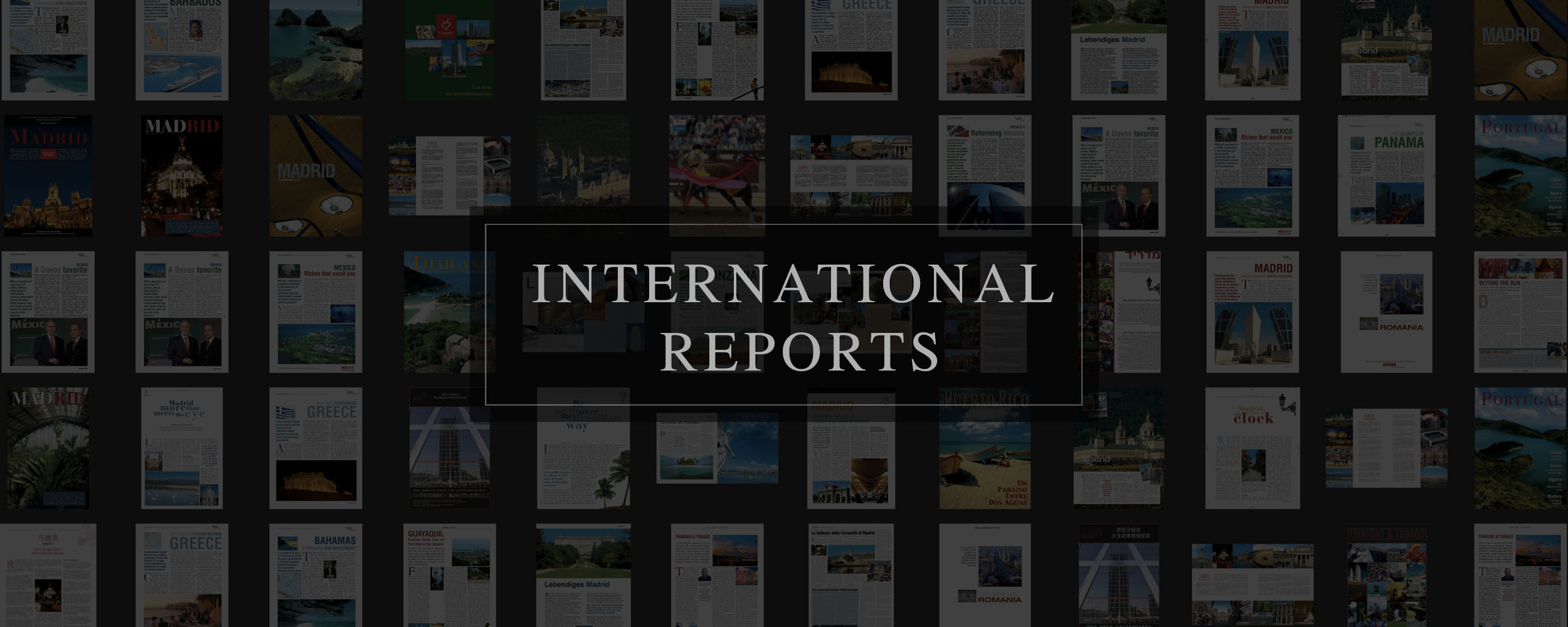 International Editorial Reports — masthead wall of published editions from Madrid, Mexico, Greece, Tanzania, Romania, Panama, Barbados and more