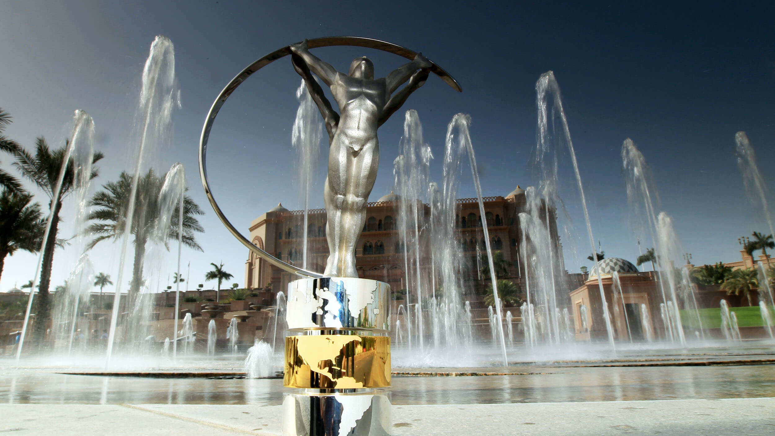 Laureus World Sports Award trophy — Emirates Palace fountains, Abu Dhabi